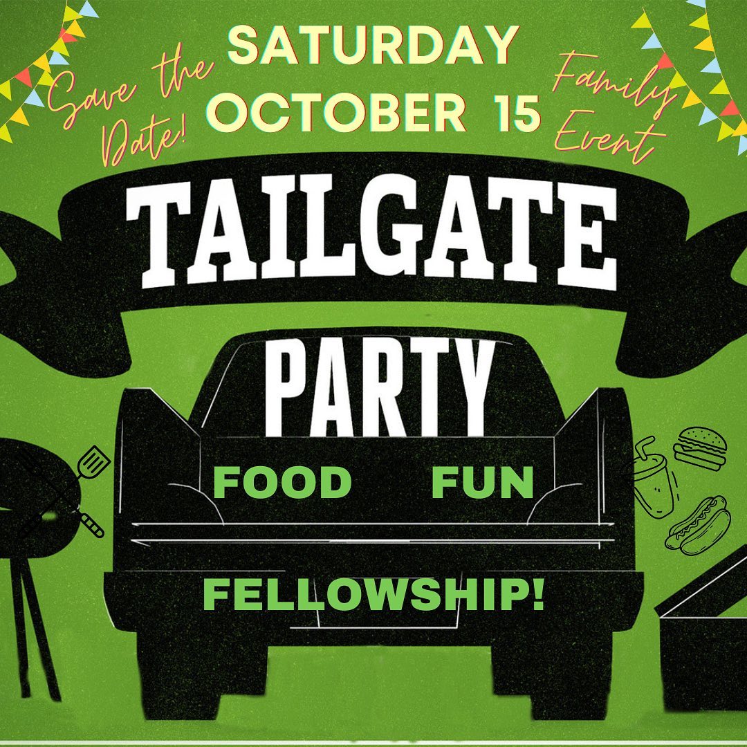 Save the Date! The Fall Family Tailgate is back, sponsored by the Men's and Hospitality Ministries, and we can't wait for the fun! Mark your calendars for Saturday, October 15! We'll have hamburgers and hotdogs, music and games! Watch for all the details, coming soon to our website and social media pages!
