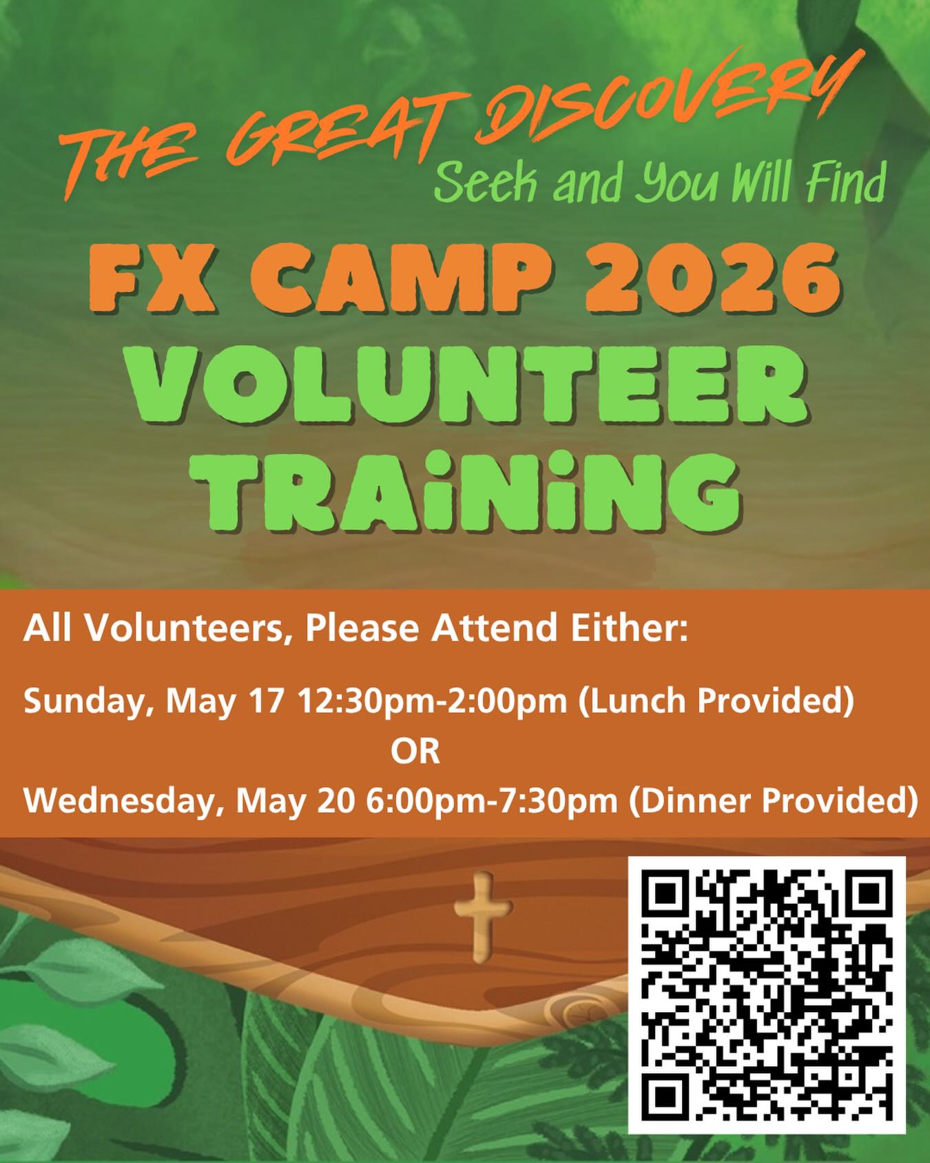 We are so grateful for our
FX Camp Volunteers! As you probably know, the safety and well-being of our campers is of utmost importance! For this reason, we ask that all volunteers plan to attend ONE OF our Volunteer Training sessions. The first training session will take place right after church on May 17, from 12:30-2:00pm (LUNCH PROVIDED). The second session will be held on Wednesday evening, May 20, from 6:00- 7:30pm (DINNER PROVIDED).
While there will be no childcare for the training, we understand you may need to bring your kids. If so, please include them when you register. Please register by no later than Friday, May 20, so we know how many people to expect. Please use the QR code or go to: https://fellowshipbcwaco.ccbchurch.com/goto/forms/628/responses/new to register. 
If you have any questions, please email Kids Director Jennifer Ables: jennifer.ables@fellowshipwaco.org. Thank you, volunteers!