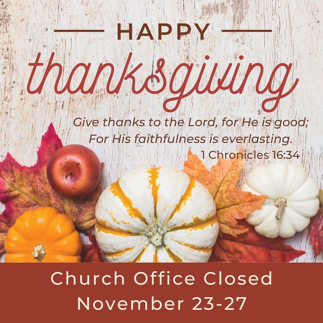We hope you all have a wonderful and blessed Thanksgiving holiday!
