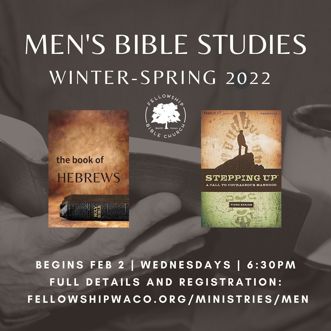 Men’s Bible Studies begin soon! We’ve got two great study offerings coming up. Join us and experience fellowship as you grow in your knowledge of God’s word! Details & registration: https://fellowshipwaco.org/ministries/men/bible-study/