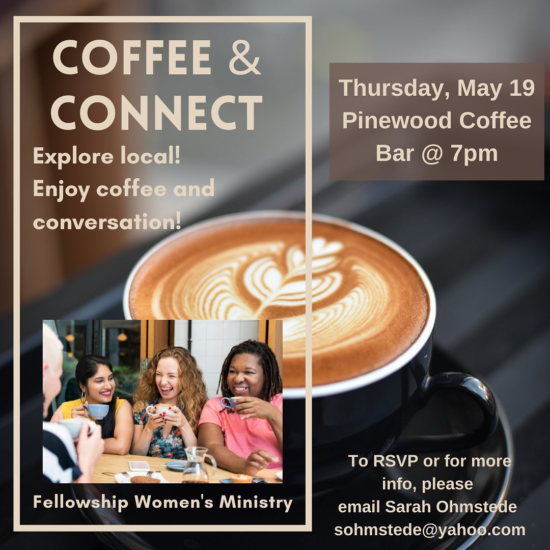 Ladies, join us this Thursday night, 7pm at Pinewood Coffee Bar, 2223 Austin Ave, for Coffee & Connect! Don’t forget to RSVP to Sarah: sohmstede@yahoo.com.