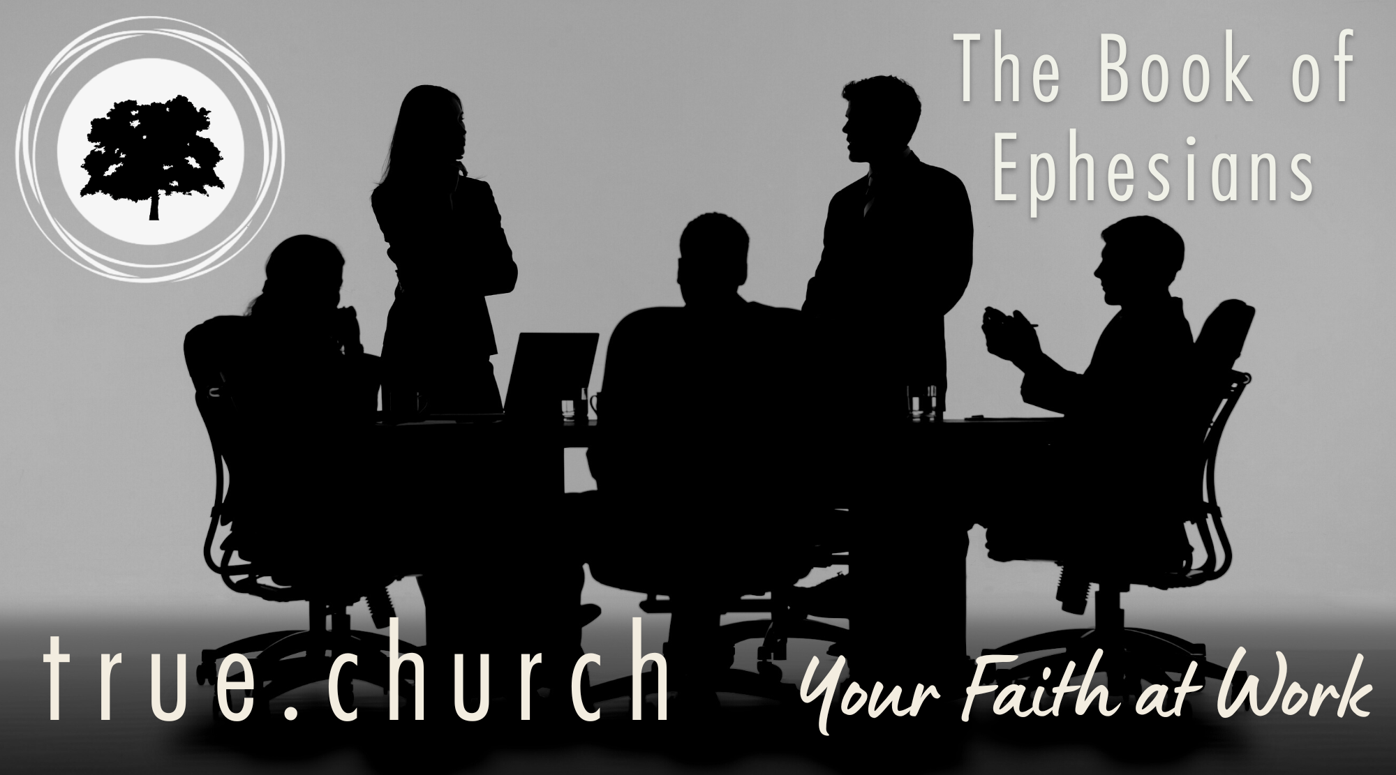 Ephesians True.Church-Faith at Work no date