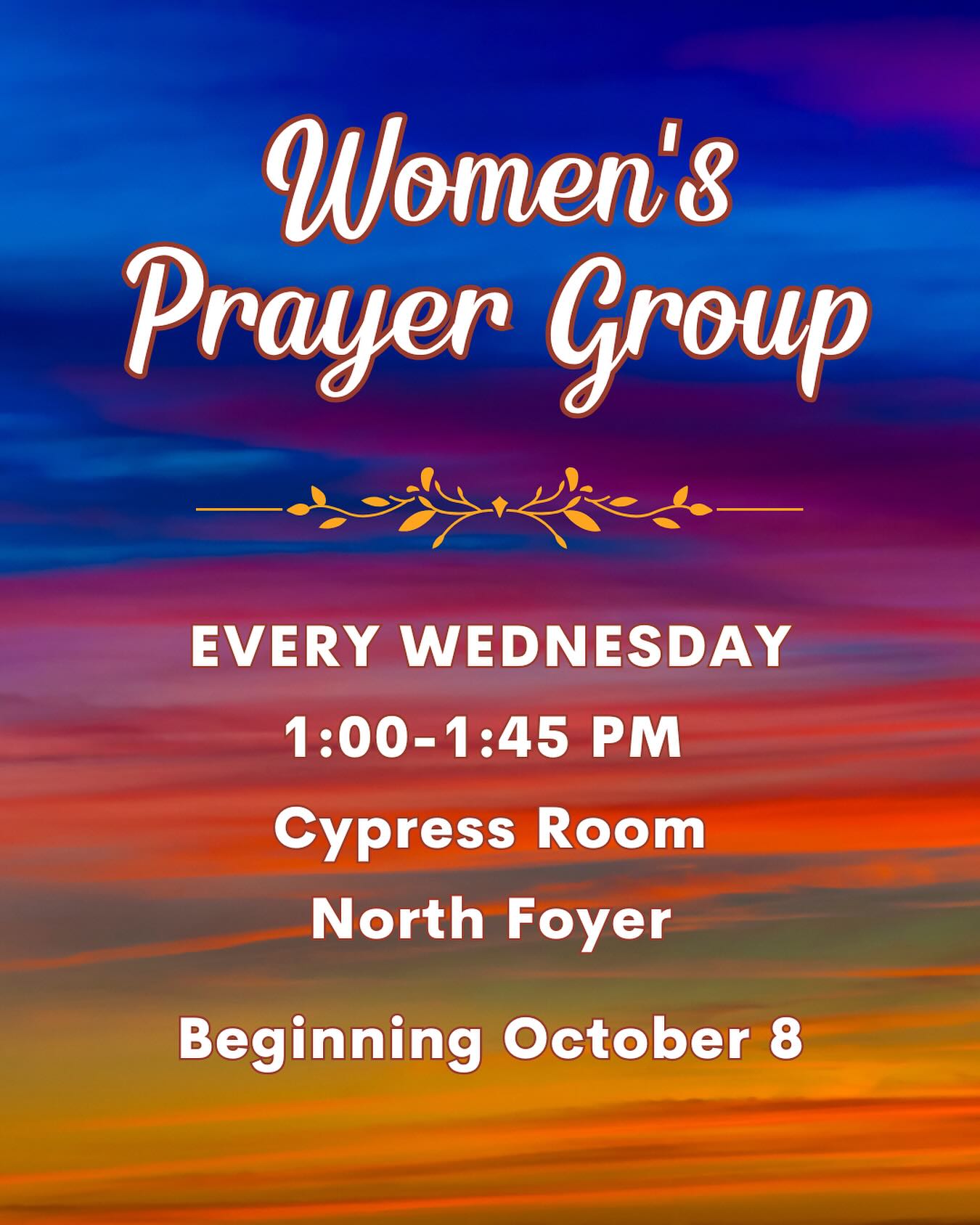 Ladies, the Women’s Prayer Group will be meeting every Wednesday, beginning tomorrow, October 8, from 1:00-1:45 p.m. in the Cypress Room. We’d love for you to join us as we pray for the needs and requests of our church members and community.